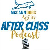 McCann Dogs Agility - After Class Podcast