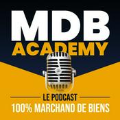 MDB ACADEMY - Le podcast 100% marchand de biens