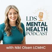 LDS Mental Health Podcast