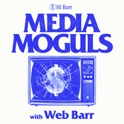 Media Moguls with Web Barr