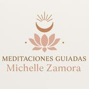 Meditaciones Guiadas by Michelle Zamora