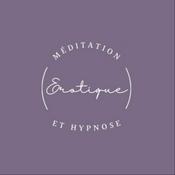 Méditation et hypnose Érotique (by Sonia)