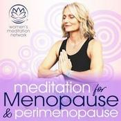 Meditation for Menopause and Perimenopause