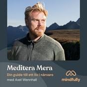 Meditera Mera - Din guide till ett liv i närvaro
