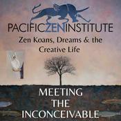 Meeting the Inconceivable | Zen Koans, Dreams & the Creative Life