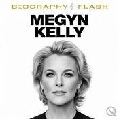 Megyn Kelly -  Biography Flash