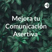 Mejora tu Comunicación Asertiva