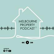 Melbourne Property Podcast™