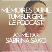 Mémoires d'une Tumblr Girl, par Sabrina Sako