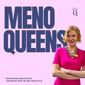 MenoQueens - Wissen mit Herz. Der Wechseljahre Podcast von und mit Prof. Dr. Med. Petra Stute.