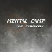 Mental Camp - Le Podcast