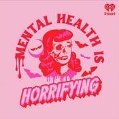Mental Health is Horrifying
