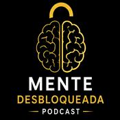 Mente Desbloqueada Podcast