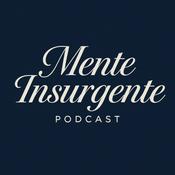 Mente Insurgente Podcast