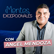 MENTES EXCEPCIONALES, EL PODCAST
