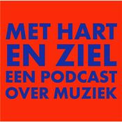 Met Hart en Ziel, een podcast over muziek
