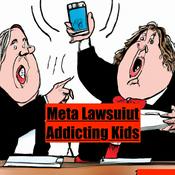 Meta Lawsuit: Addictive to Kids