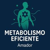 Metabolismo Eficiente