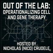 Out of the Lab: Operationalizing Cell and Gene Therapy