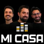 Mi Casa Podcast