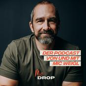 Mic Drop: Ein Podcast von und mit Mic Weigl