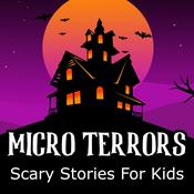 Micro Terrors: Scary Stories for Kids