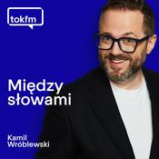 Między Słowami - Radio TOK FM