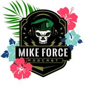Mike Force Podcast