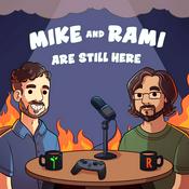 Mike & Rami Are Still Here
