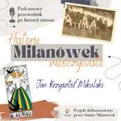 Milanówek - historie nieoczywiste