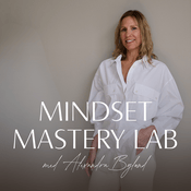 Mindset Mastery Lab — mental träning i poddformat