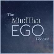The MindThatEgo Podcast