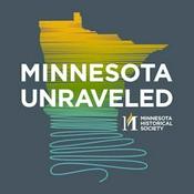 Minnesota Unraveled: Pulling on the Threads of Minnesota History