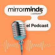 Mirrorminds el Podcast