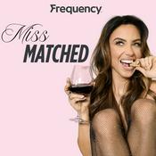 Miss Matched Podcast
