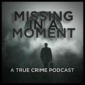 Missing in a Moment