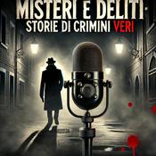 Misteri e Delitti: Storie di Crimini Veri