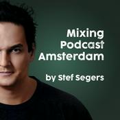 Mixing Podcast Amsterdam by Stef Segers