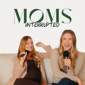 Moms Interrupted