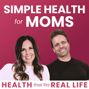 Simple Health for Moms (Sustainable Fitness & Hormone Health)