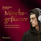 Mönchsgeflüster – Klostergeschichten aus dem Mittelalter