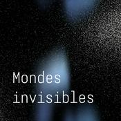 Mondes invisibles