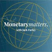 Monetary Matters with Jack Farley