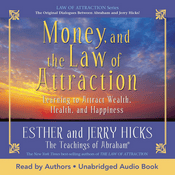 Money, and the Law of Attraction by Esther Hicks, Book Summary, Podcast, English