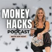 Money Hacks with Kim Kent