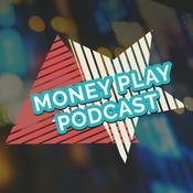 MoneyPlay Podcast