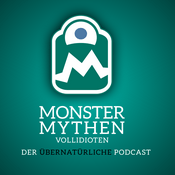 Monster, Mythen, Vollidioten.