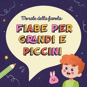 Morale della Favola: storie per bambini, genitori e famiglie