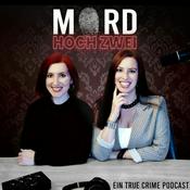 MORD HOCH ZWEI - Ein True Crime Podcast