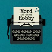 Mord ist unser Hobby - und noch ein True-Crime-Podcast